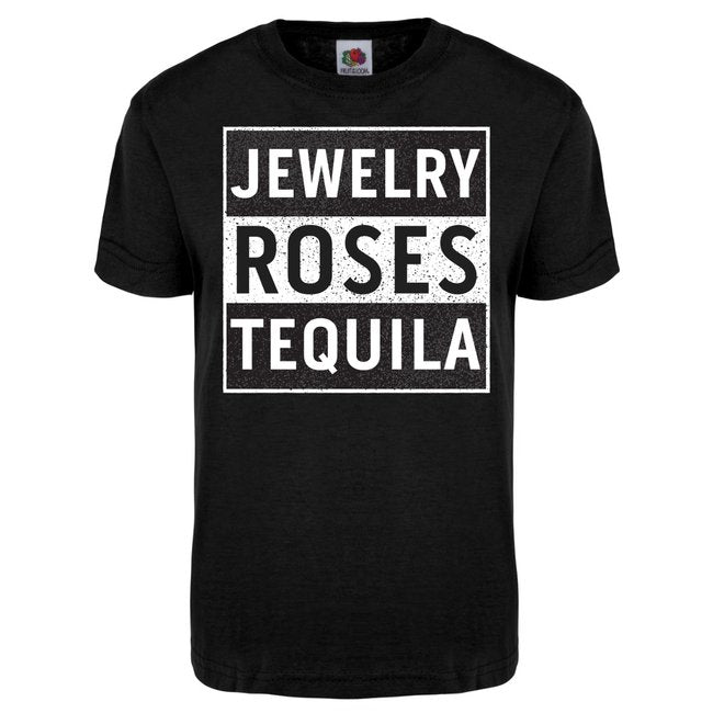 Jewelry Roses Tequila Tee Shirt